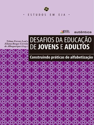 cover image of Desafios da educação de jovens e adultos--Construindo práticas de alfabetização